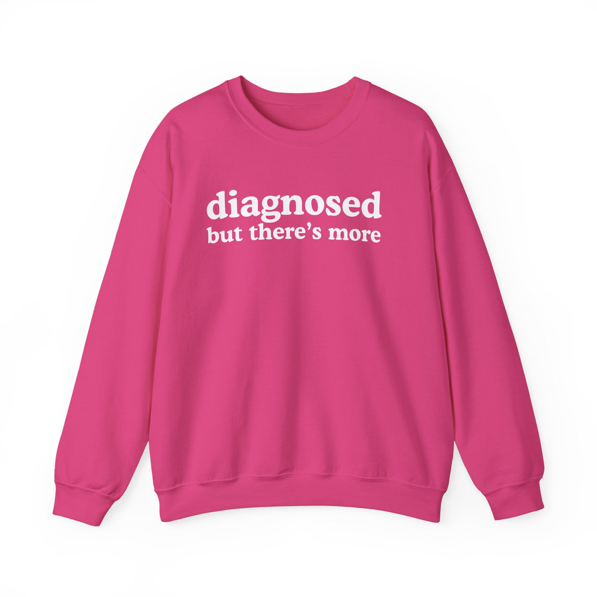 Diagnosed But there's more