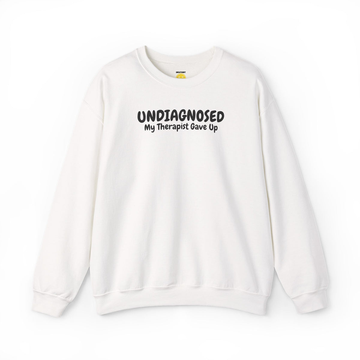 My Therapist Gave Up Sweatshirt