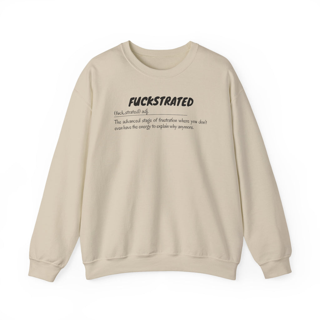 Fuckstrated Unisex Sweatshirt