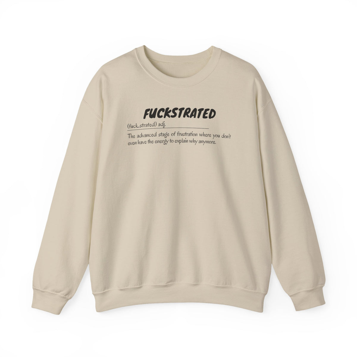 Fuckstrated Unisex Sweatshirt