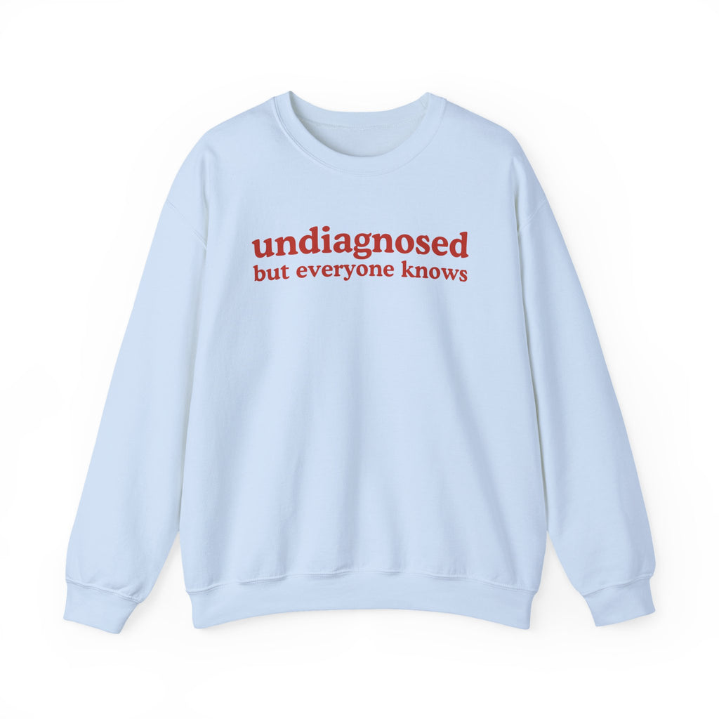 Undiagnosed But Everyone Knows
