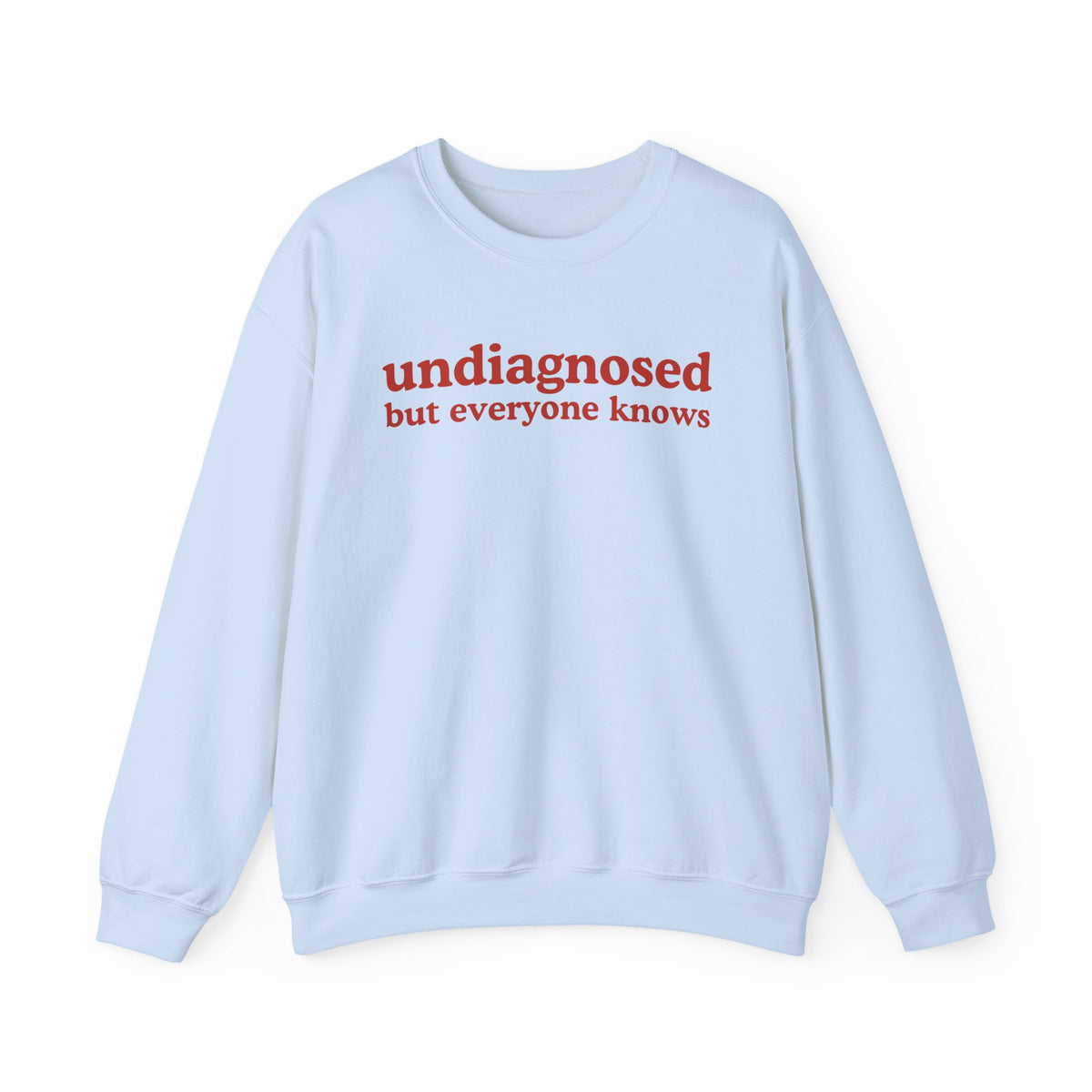Undiagnosed But Everyone Knows
