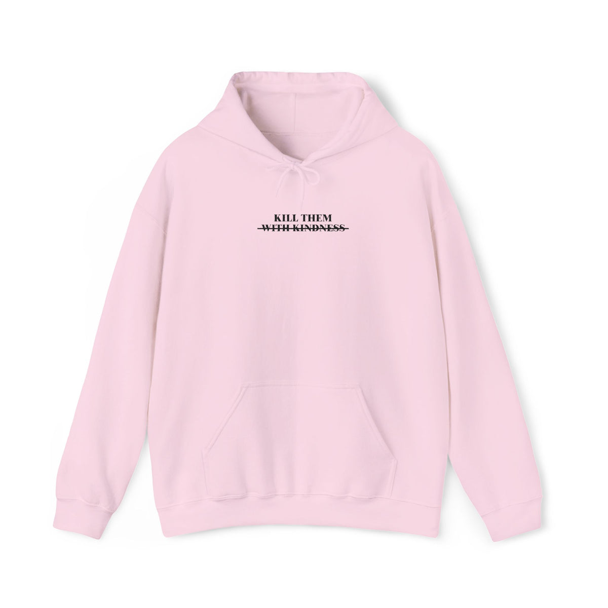 Minimalist 'Kill Them With Kindness' Hoodie — White Comfort Pullover