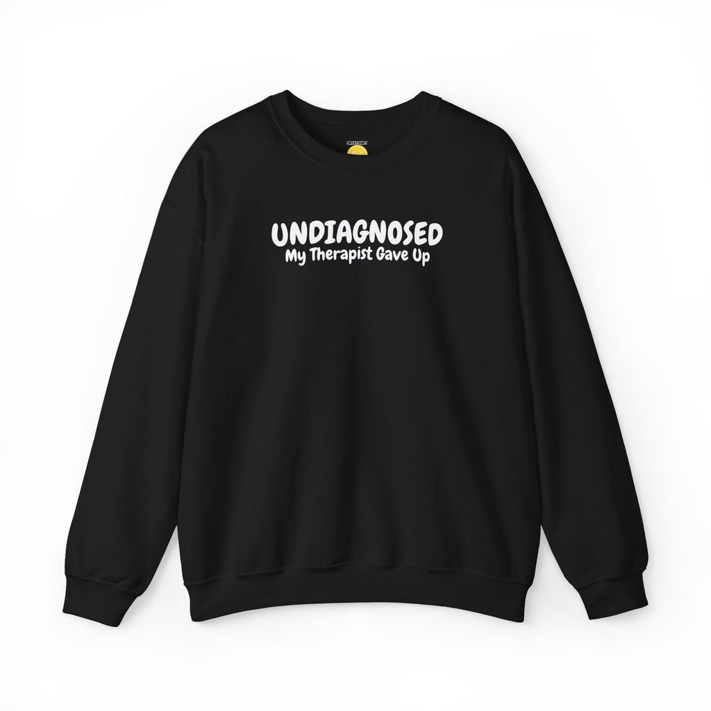 My Therapist Gave Up Sweatshirt