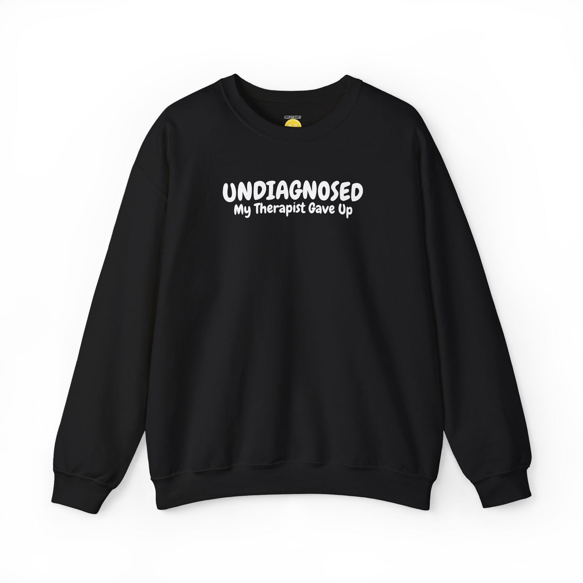 My Therapist Gave Up Sweatshirt