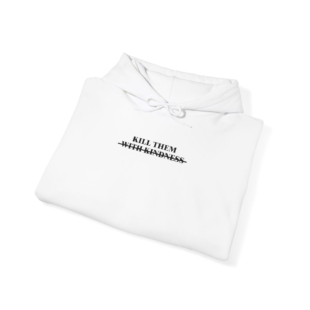 Minimalist 'Kill Them With Kindness' Hoodie — White Comfort Pullover