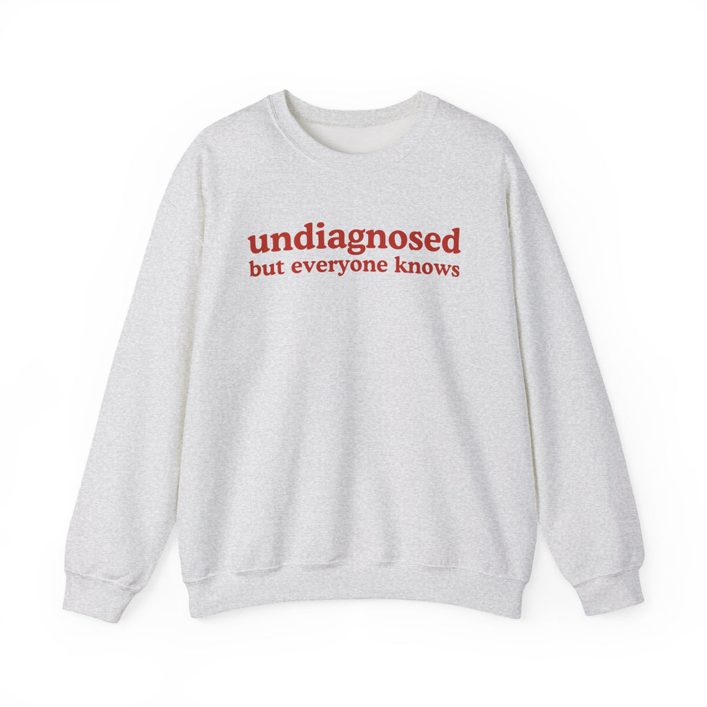 Undiagnosed But Everyone Knows
