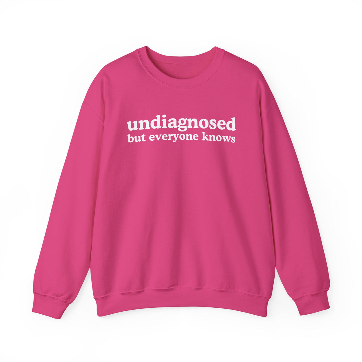 Undiagnosed But Everyone Knows