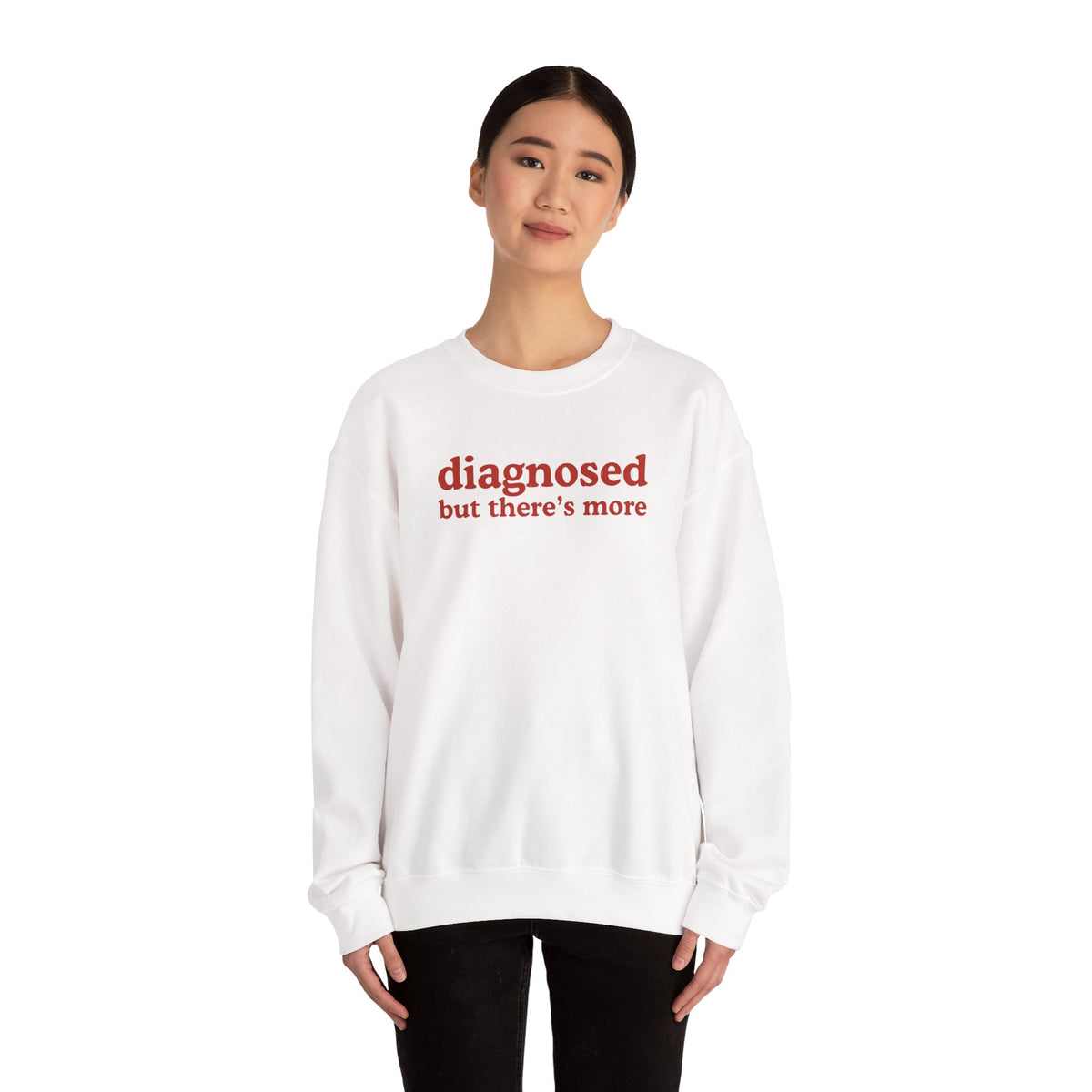 diagnosed Sweatshirt
