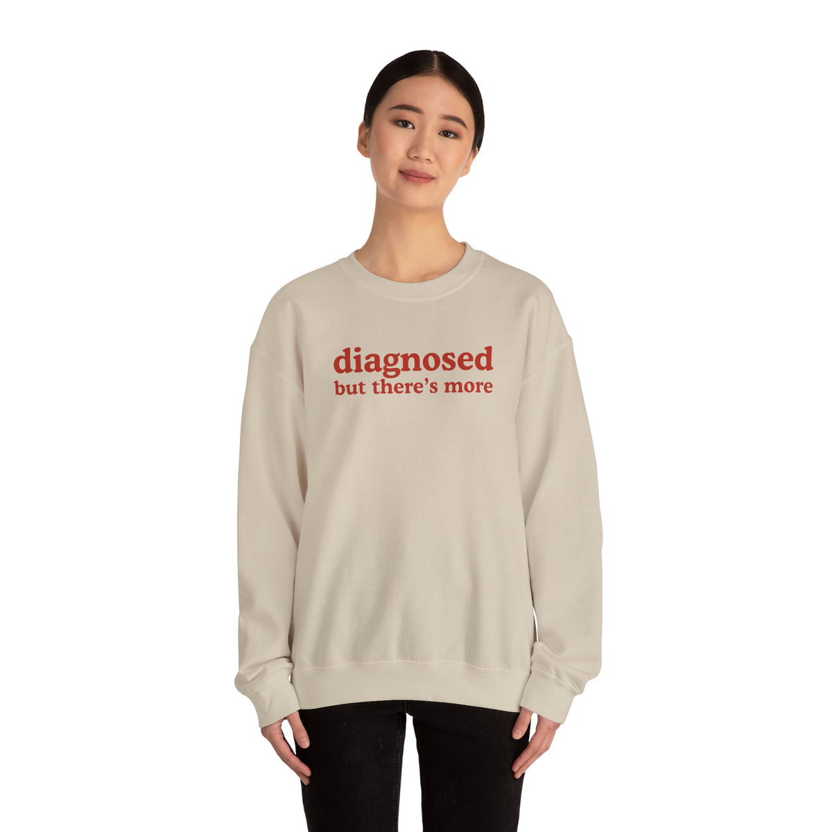 diagnosed Sweatshirt