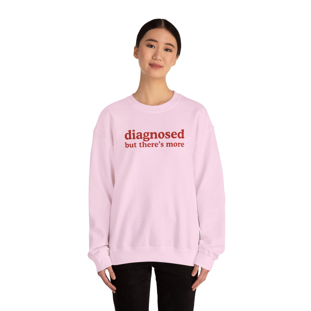 diagnosed Sweatshirt