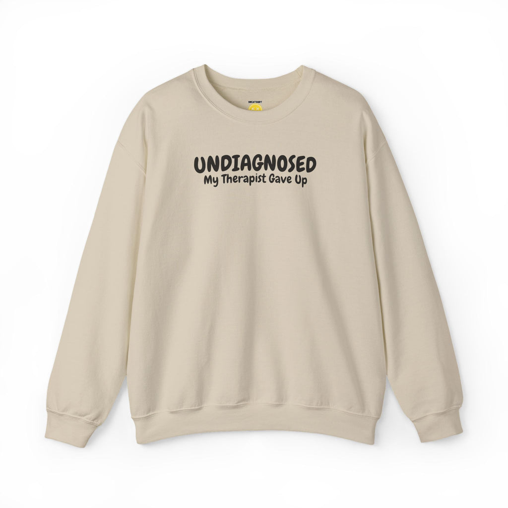 My Therapist Gave Up Sweatshirt