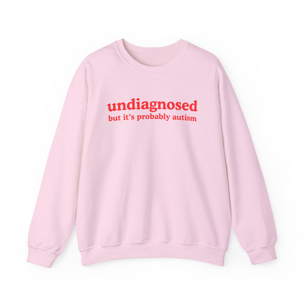 Undiagnosed (it's probably autism) Unisex