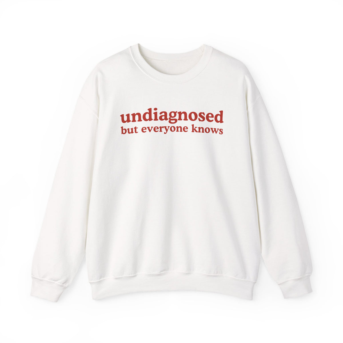 Undiagnosed But Everyone Knows