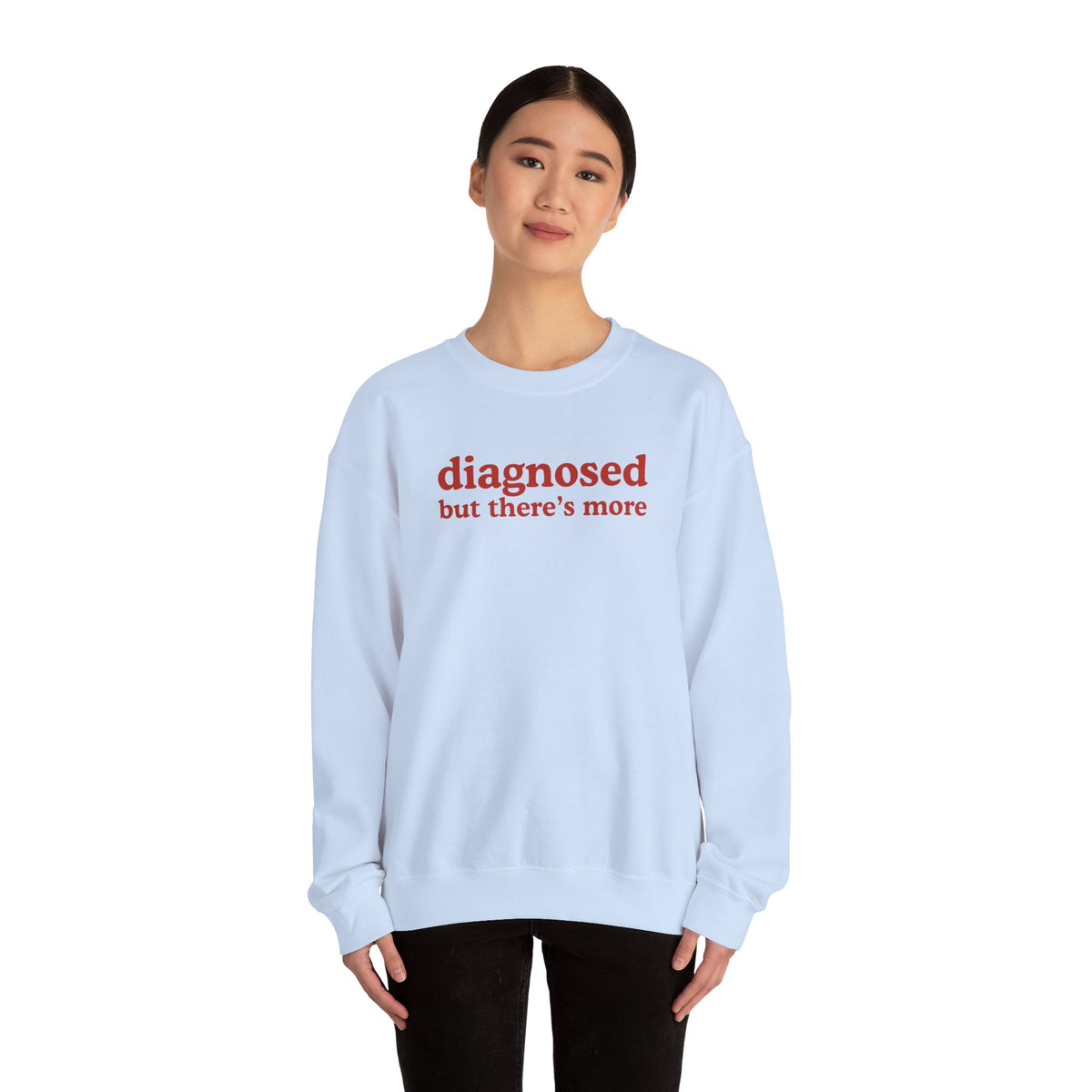 diagnosed Sweatshirt