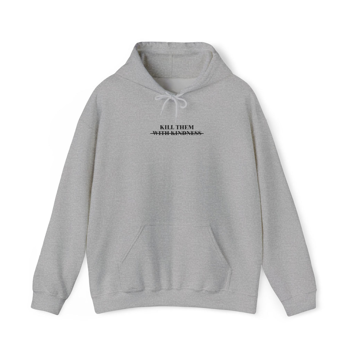 Minimalist 'Kill Them With Kindness' Hoodie — White Comfort Pullover