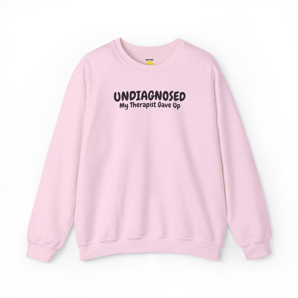 My Therapist Gave Up Sweatshirt