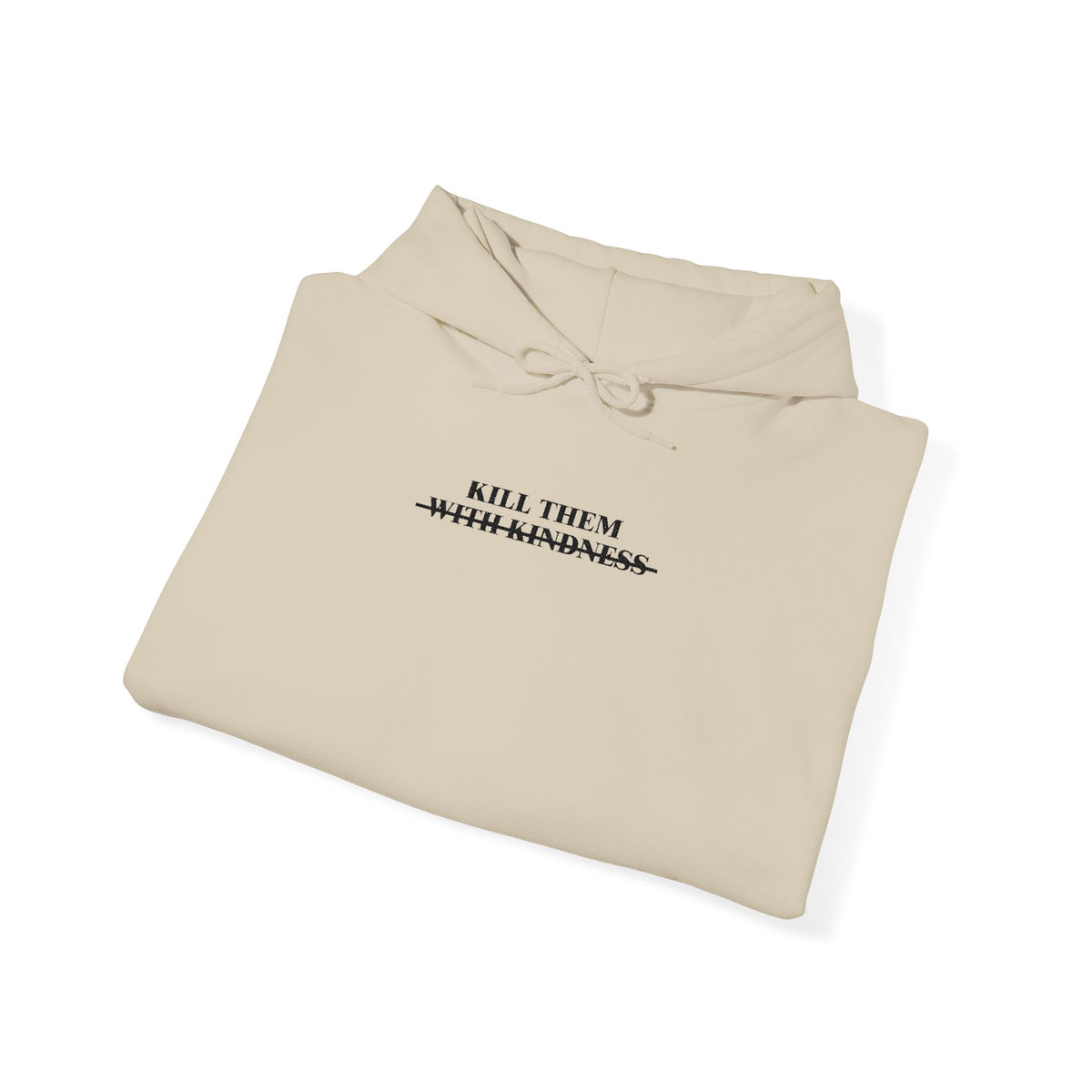 Minimalist 'Kill Them With Kindness' Hoodie — White Comfort Pullover