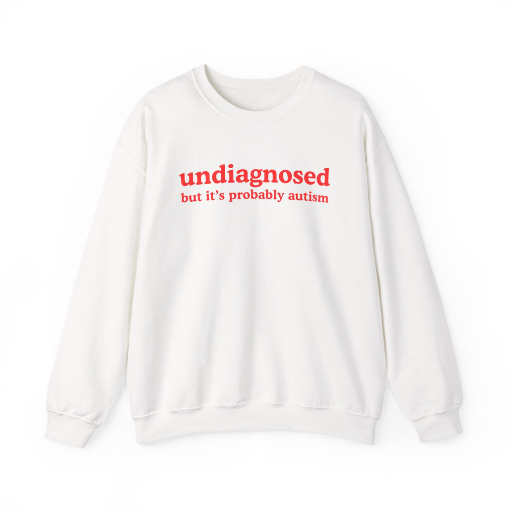 Undiagnosed (it's probably autism) Unisex