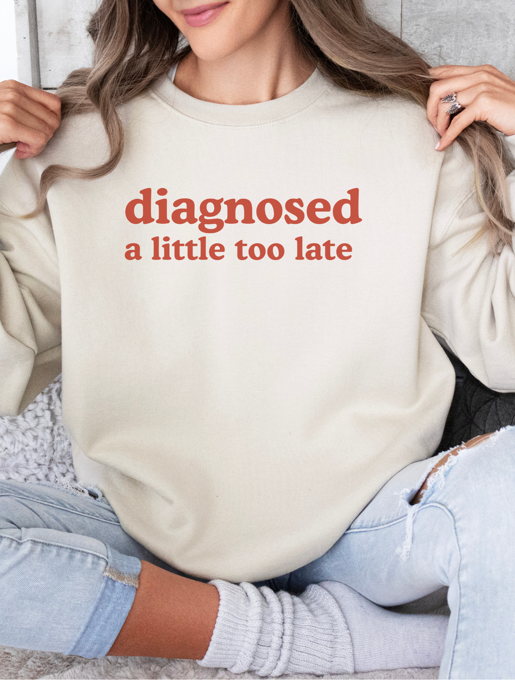 Diagnosed A Little Too Late